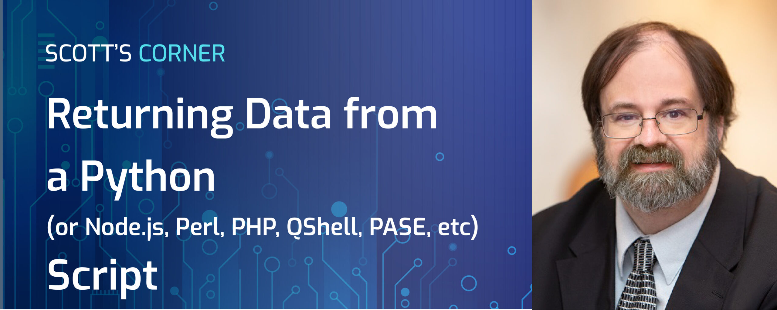 Returning Data from a Python (or Node.js, Perl, PHP, QShell, PASE, etc.)  Script - Midrange Dynamics North America